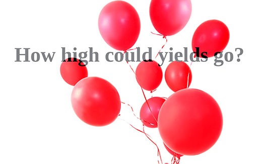 How high could yields go?